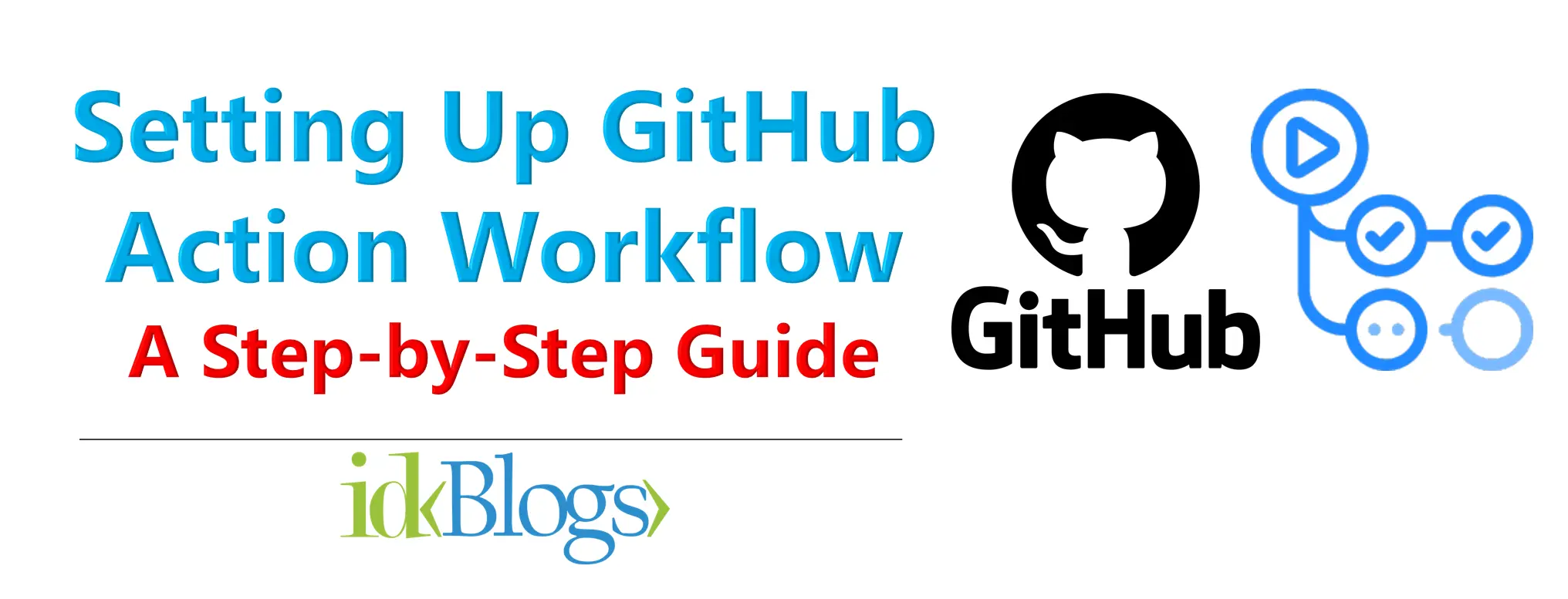 Setting Up GitHub Action Workflow: A Step-by-Step Guide