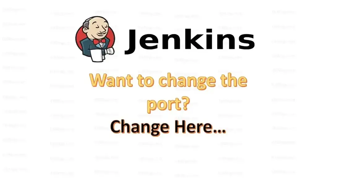 Part 3: How to change the port of Jenkins CI/CD?