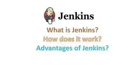 Part 1: What is Jenkins (CI/CD) and How does it work? Advantages of Jenkins