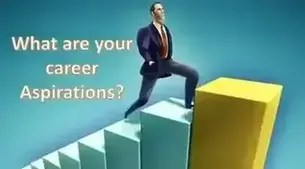 What Are Your Career Aspirations?